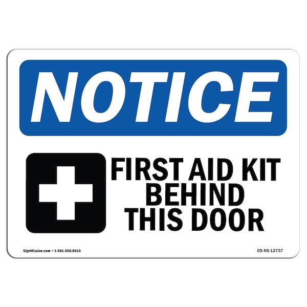 Safety Sign, OSHA Notice, 12" Height, First Aid Kit Behind This Door Sign With Symbol, Landscape